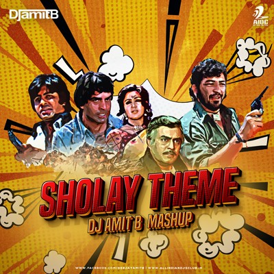 Sholay Theme (Mashup) - DJ Amit B
