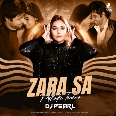 ZARA SA (MELODIC TECHNO MIX) - DJ PEARL