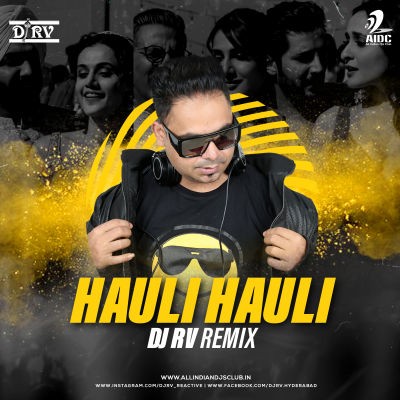 Hauli Hauli (Remix) - DJ RV