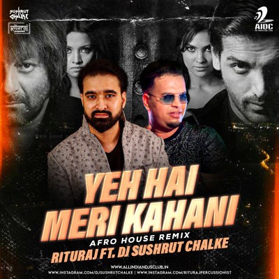 Yeh Hai Meri Kahani (Afro House Remix) - Rituraj Ft. Dj Sushrut Chalke