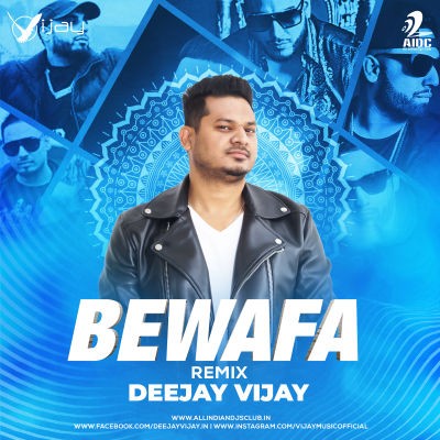 Bewafa - Imran Khan (Remix) - Deejay Vijay
