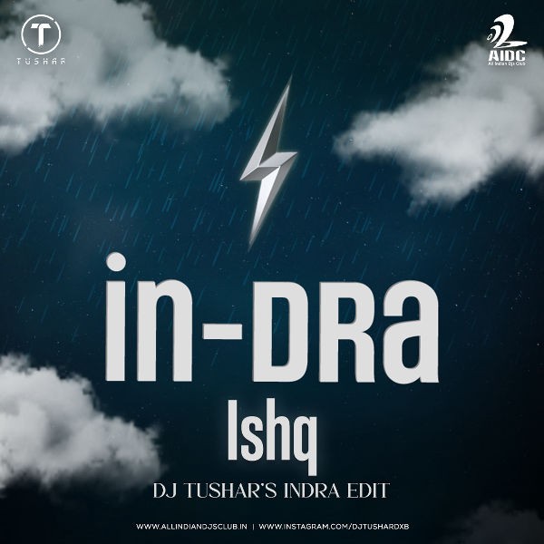 Ishq - Amir Ameer - DJ Tushar's Indra Edit