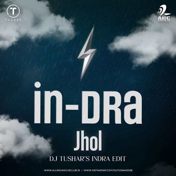 Jhol - DJ Tushar Indra Edit