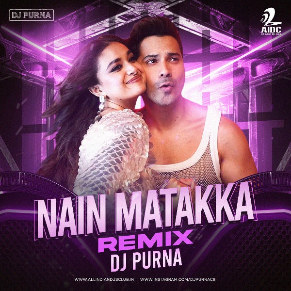 Nain Matakka (Remix) - DJ Purna