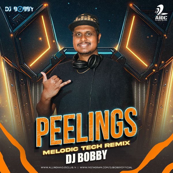 Peelings (Melodic Tech Remix) - DJ Bobby