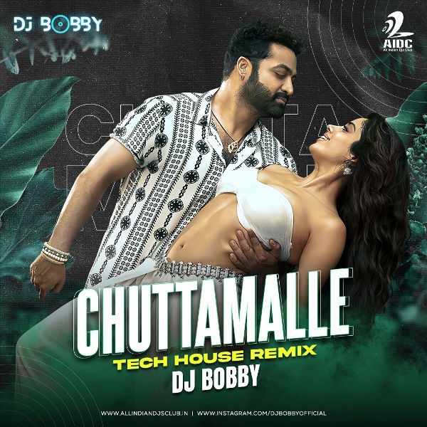 Chuttamalle (Tech House Remix) - DJ Bobby